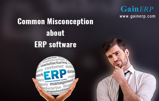 misconception of ERP Software